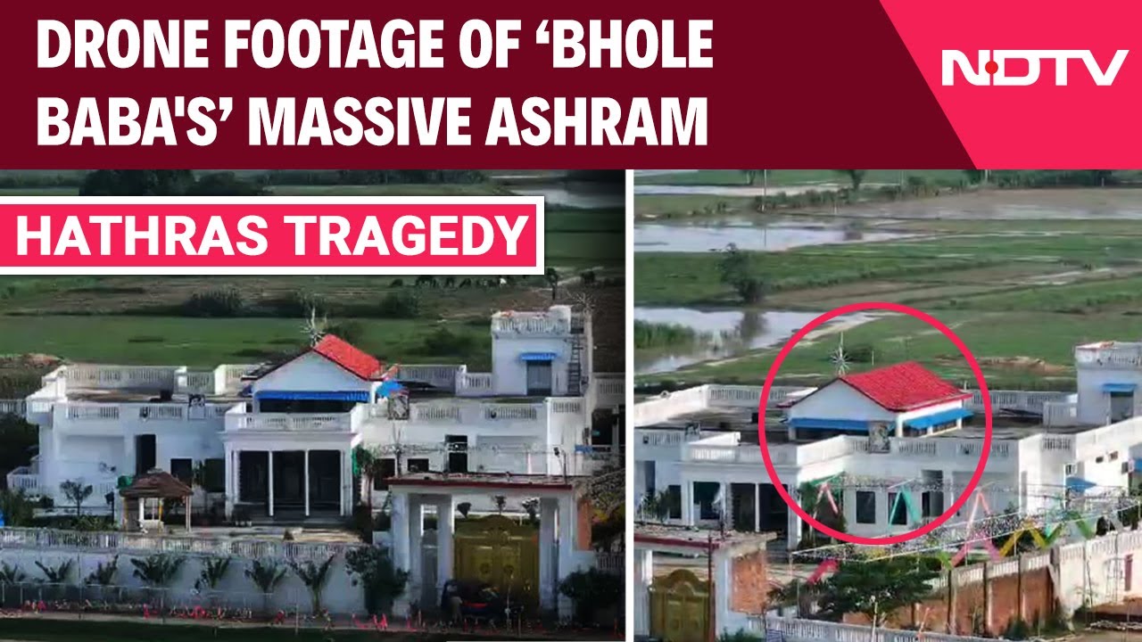 Hathras News | Drone Footage Of Bhole Baba's Massive Ashram In UP's Mainpuri