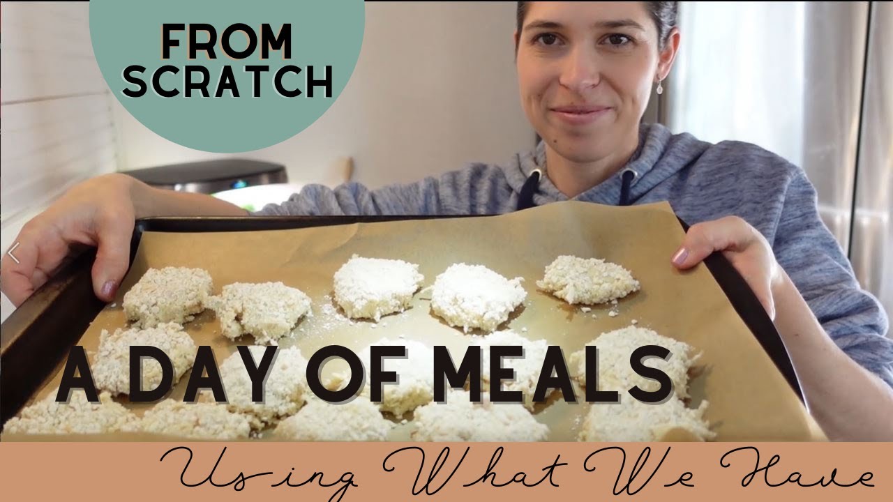 A Day of Meals for Our Family - From Scratch - Pantry Challenge Foods