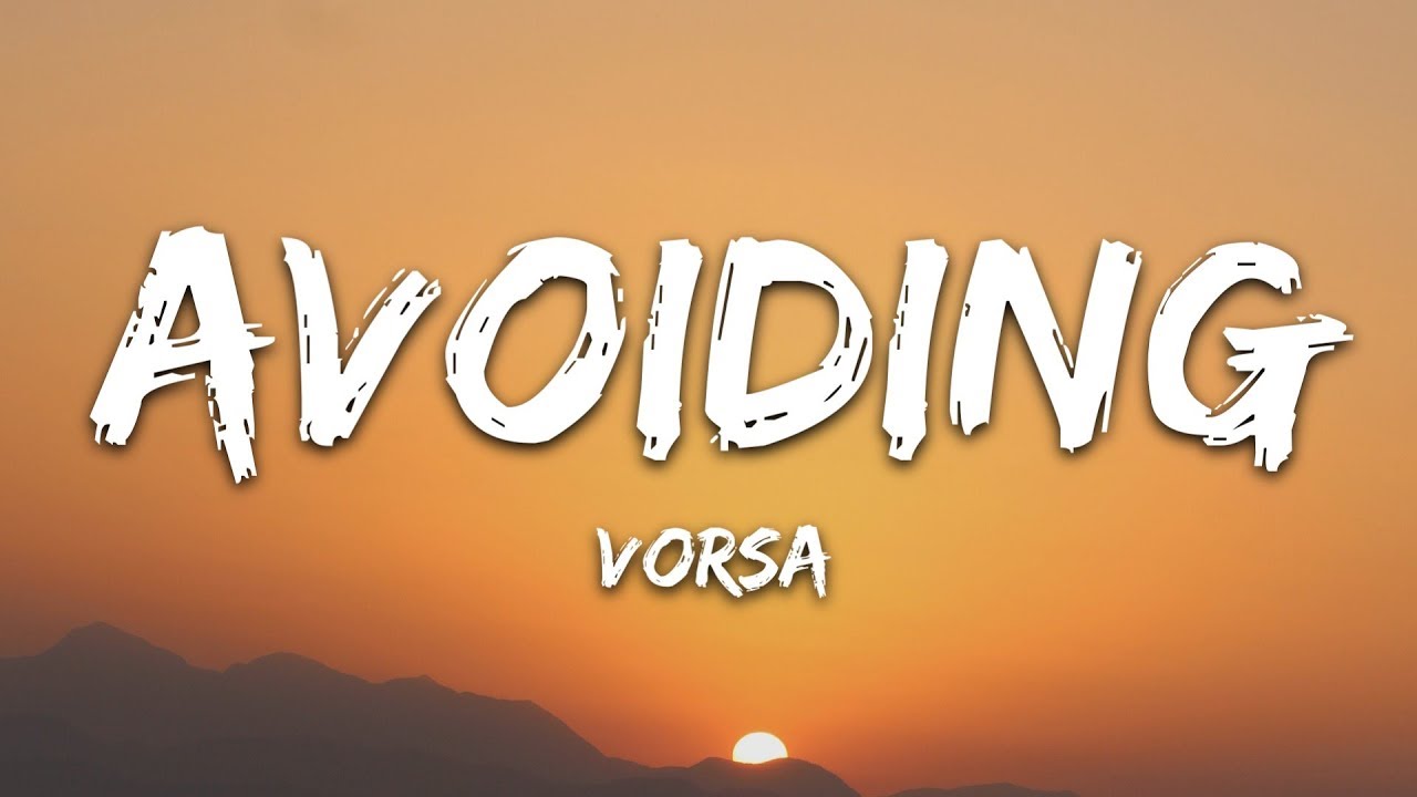 Vorsa - Avoiding (Lyrics)