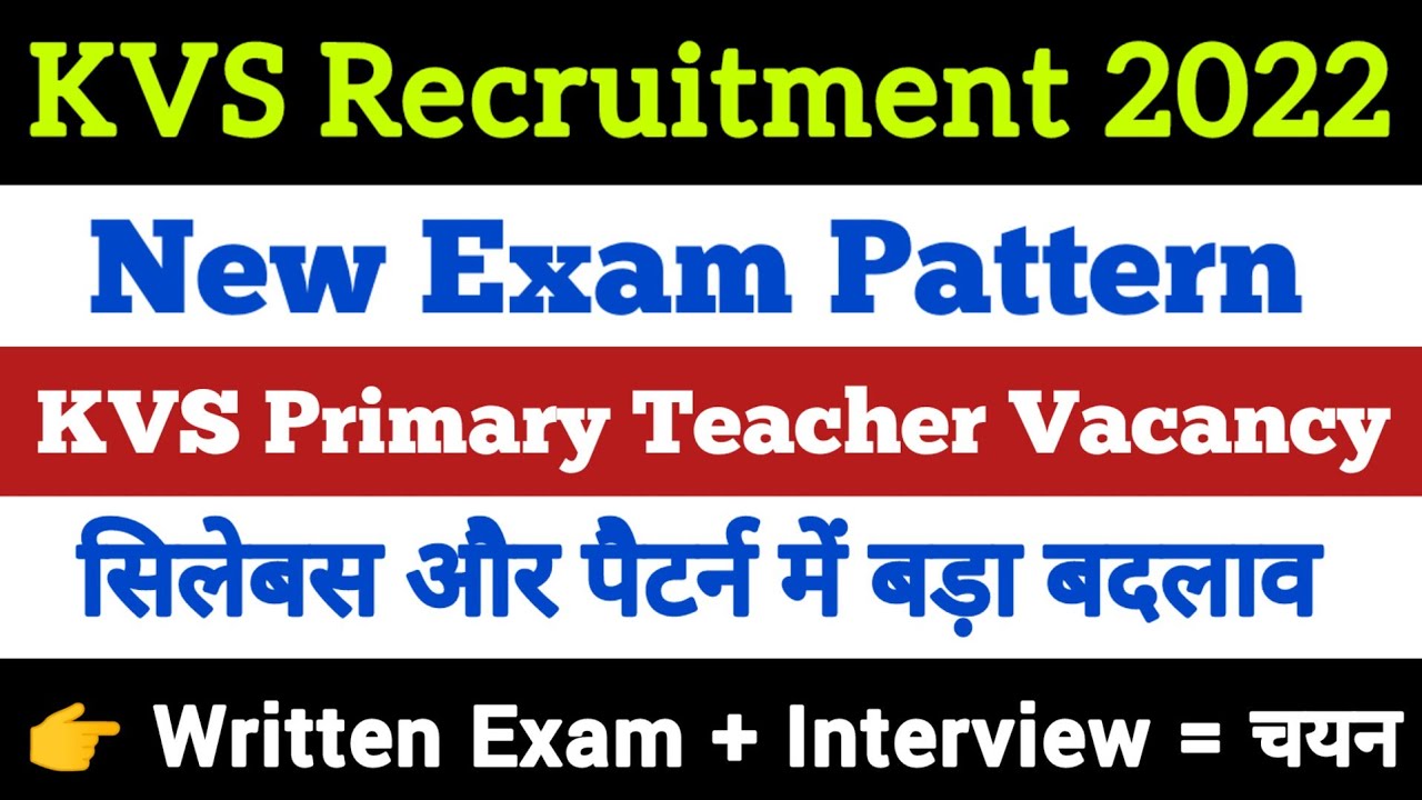 KVS Recruitment 2022, KVS PRT Exam Selection Process with Complete New Exam Pattern & Syllabus 2022