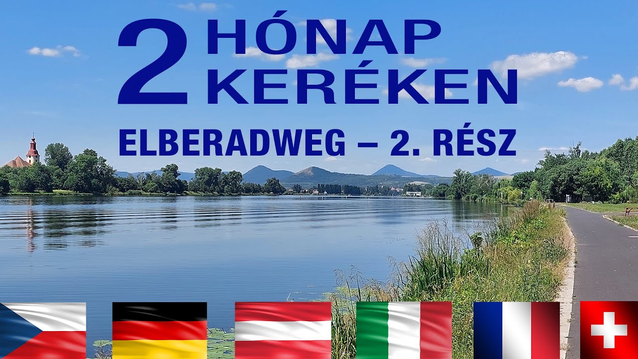 Két hónap két keréken – Elberadweg, 2. rész