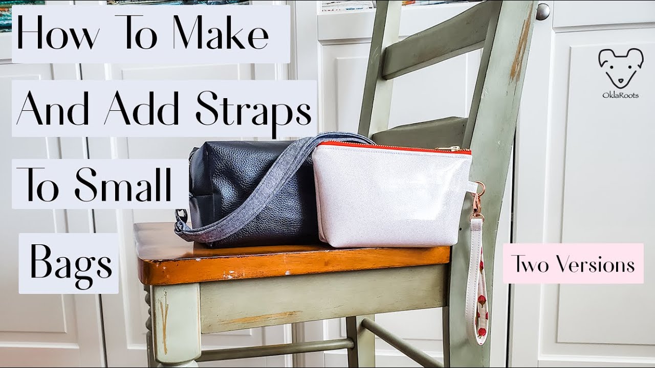 How To Add A Strap To A Pouch - 2 Versions!