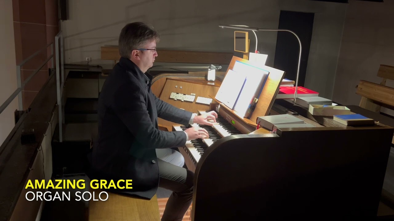 AMAZING GRACE (J. Newton), Organ solo