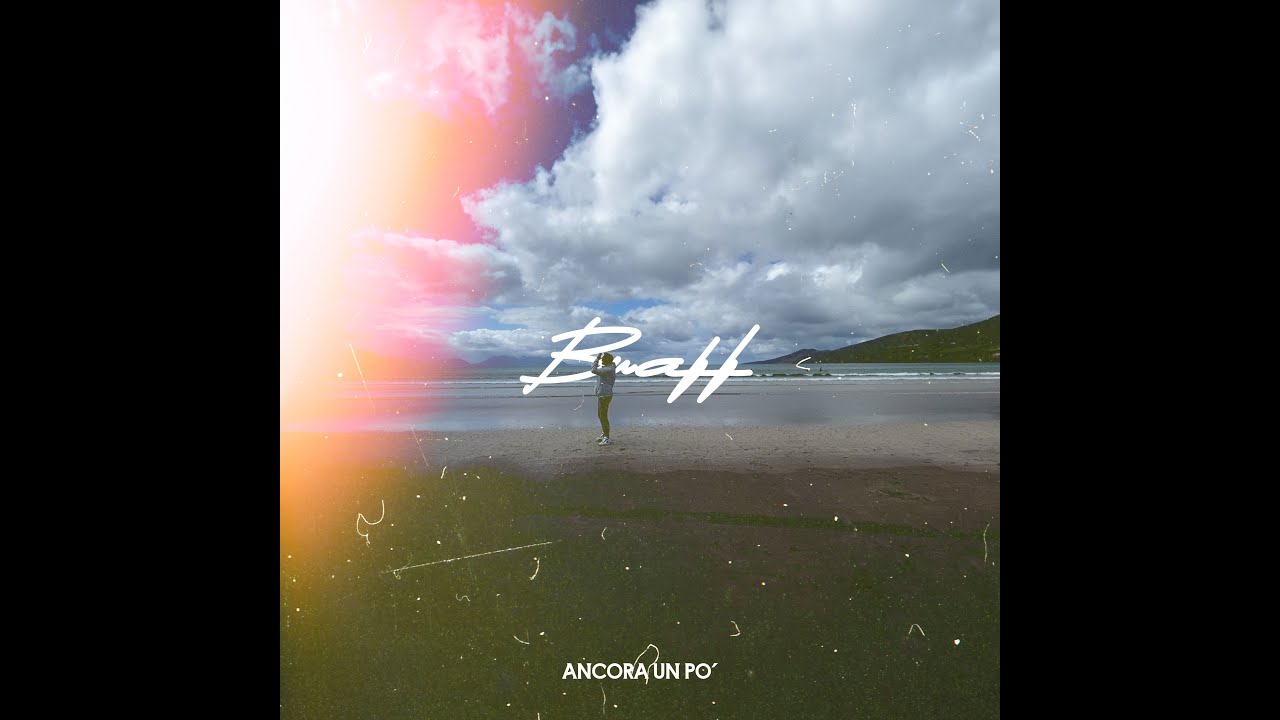 BRAFF - Ancora un po' Feat. DJ Kamo (Official Video)