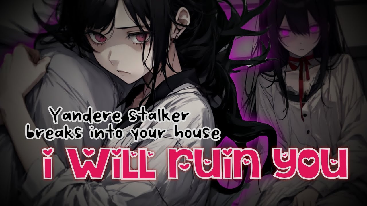 ♡~Yandere stalker ties you And forces u to cuddle (F4A - Unwilling Listener) (sleep aid) [ASMR] [RP]