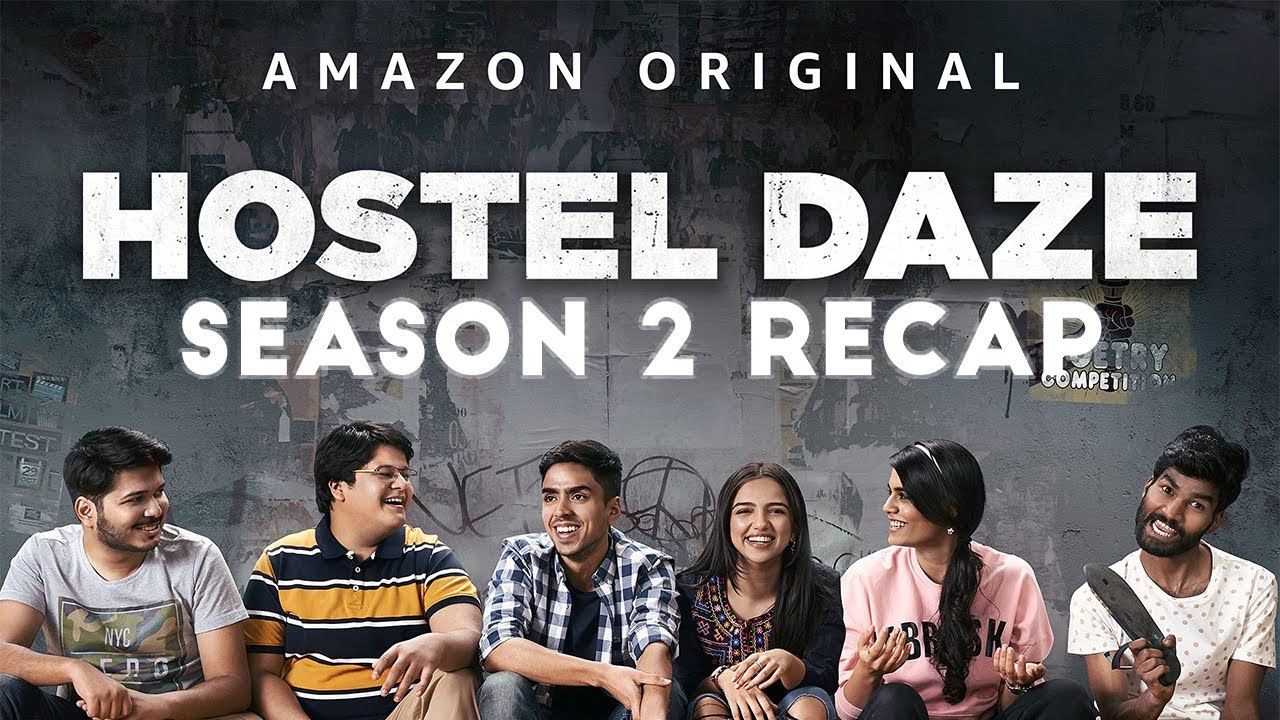 Hostel Daze Season 2 Recap || Amazon Prime Videos