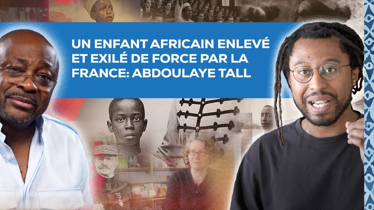 Un enfant africain enlevé et exilé de force par la France : Abdoulaye Tall