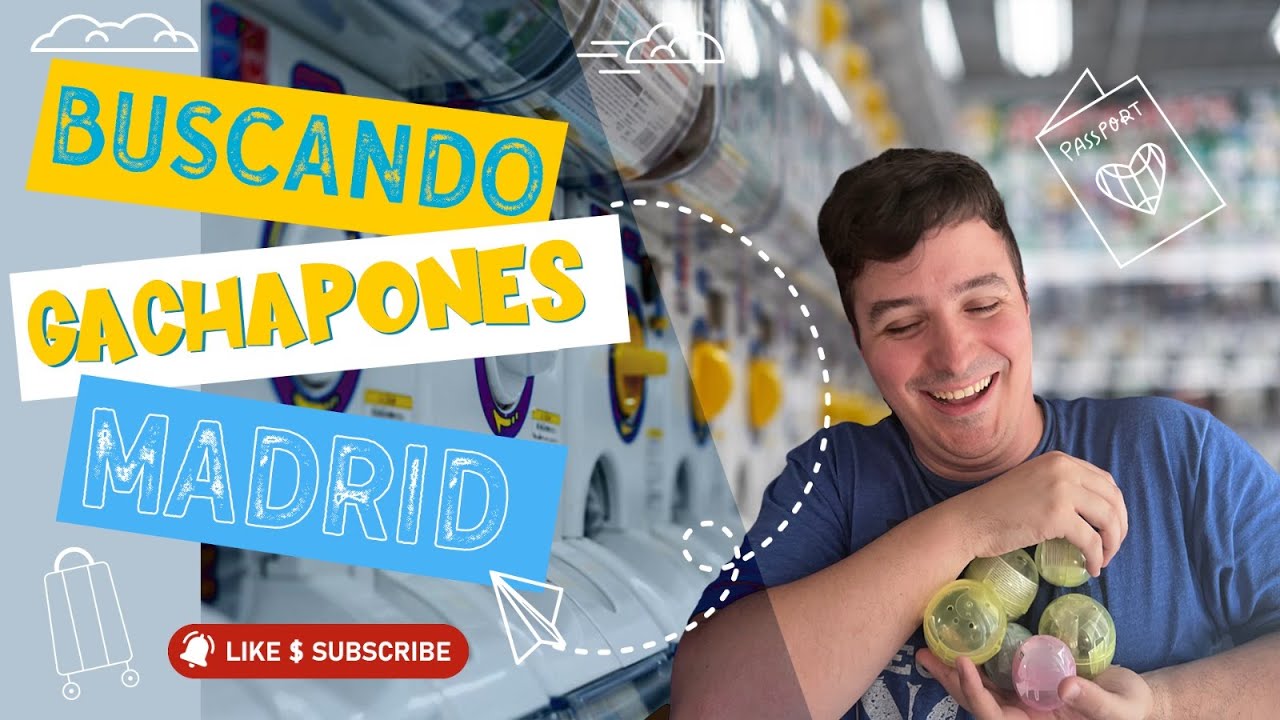 En Busca de los  Gashapones en el Centro de Madrid España!!!