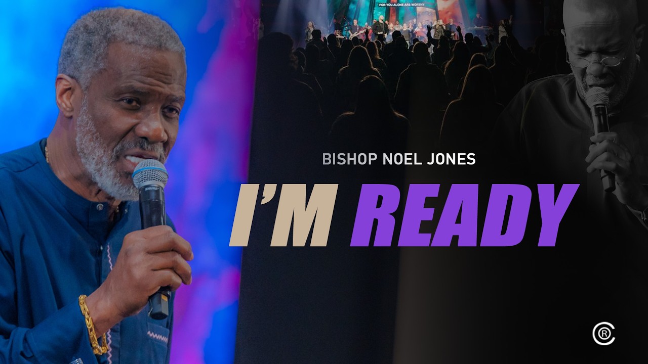 Bishop Noel Jones - I'm Ready - March 8, 2026