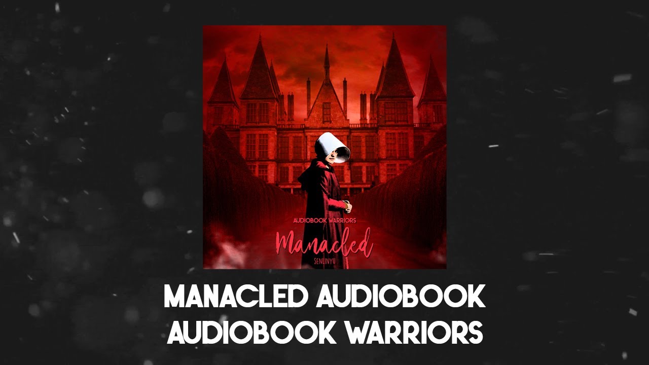 Manacled Chapter 30 | Dramione Fanfiction Audiobook
