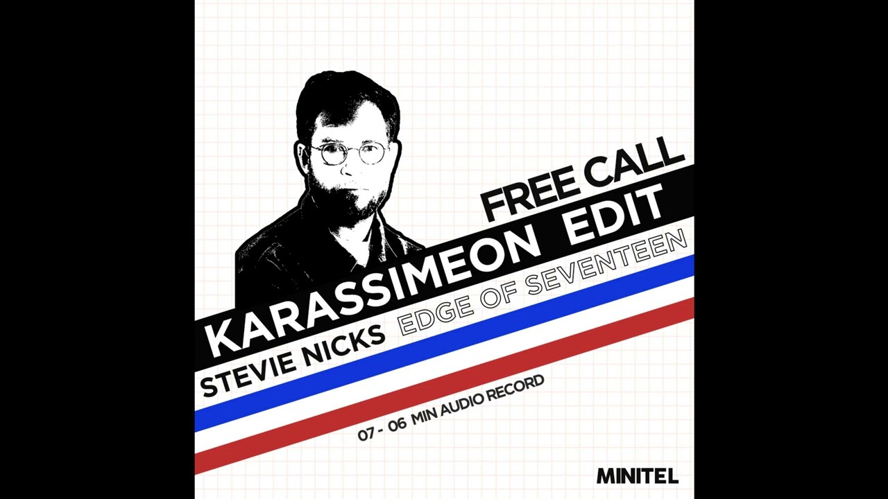 FREE CALL #18 : Stevie Nicks - Edge Of Seventeen ( Karassimeon Edit )
