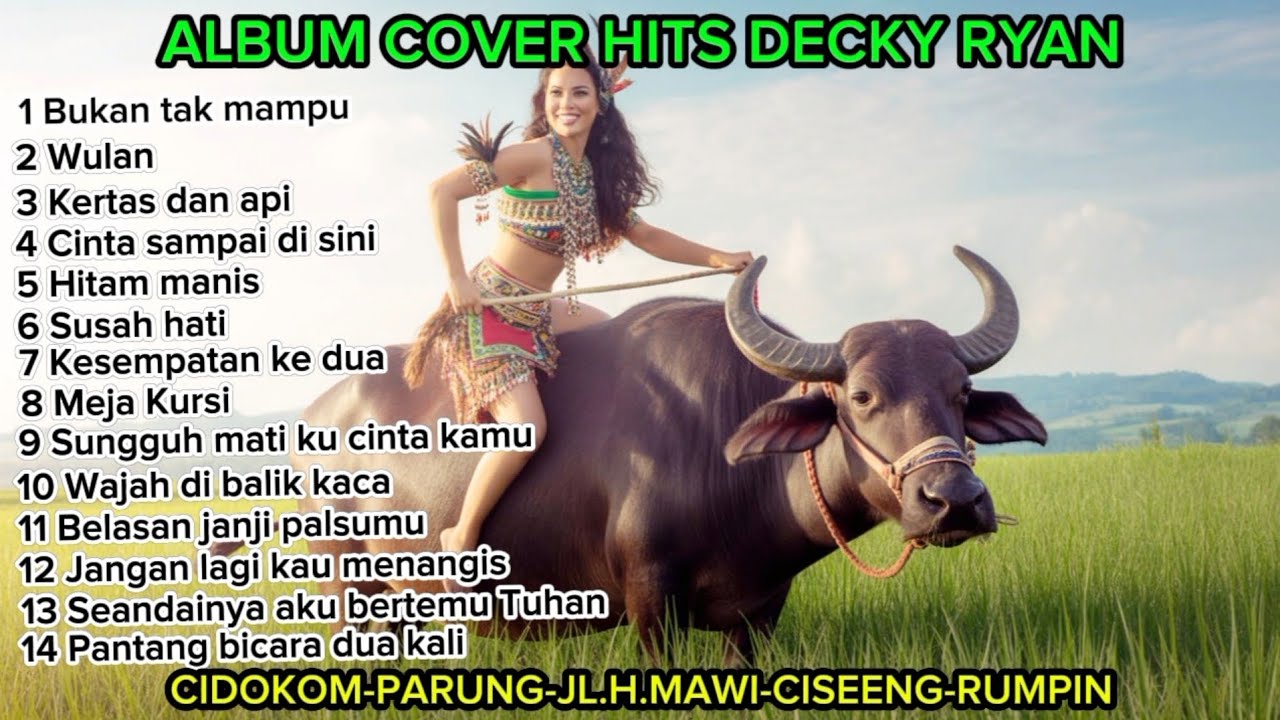 Album Cover Hits Dangdut Decky Ryan Bukan tak mampu, Pantang bicara dua kali, View Parung,Ciseeng