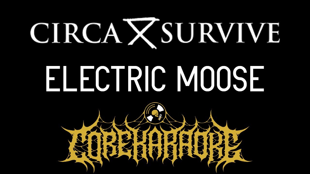 Circa Survive - Electric Moose [Karaoke Instrumental]