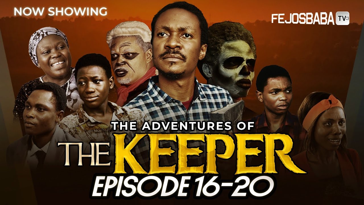 THE KEEPER FULL MOVIE (PART 16 - 20 || SEASON 4) || Written by Femi Adebile  || Deliverance Movie