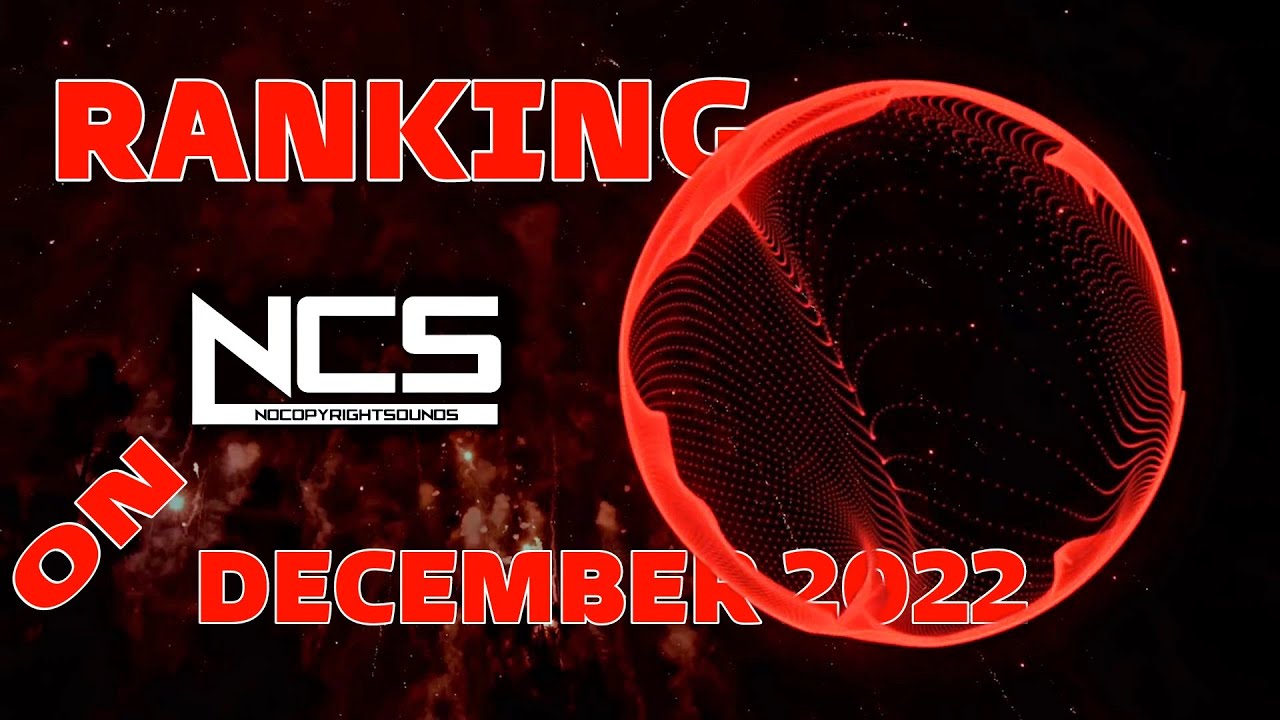 Ranking Every NCS Songs from December 2022