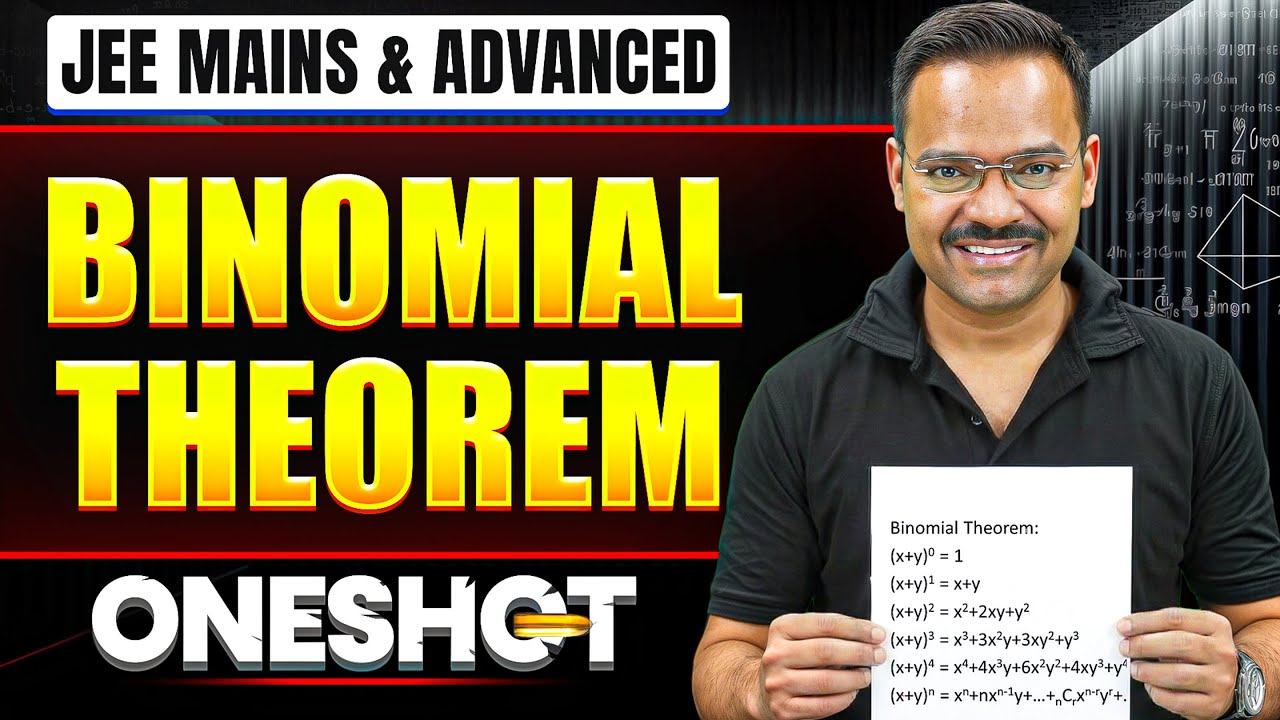 BINOMIAL THEOREM in One Shot: All Concepts & PYQs Covered | JEE Main & Advanced