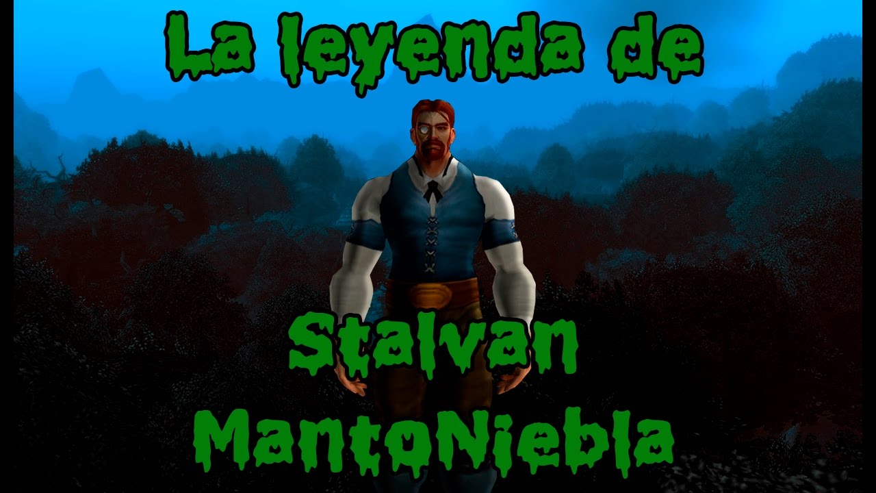 La leyenda de Stalvan Mantoniebla