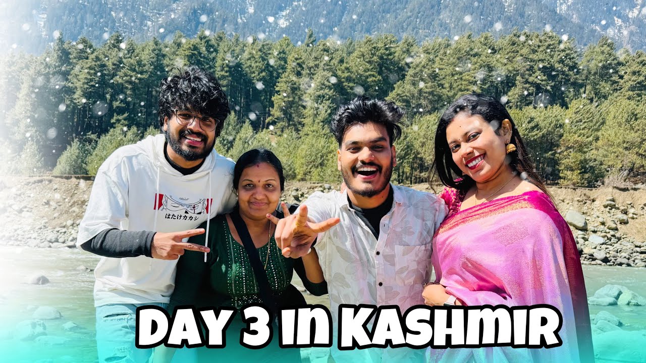 DAY 3 IN KASHMIR | PEHALGAM