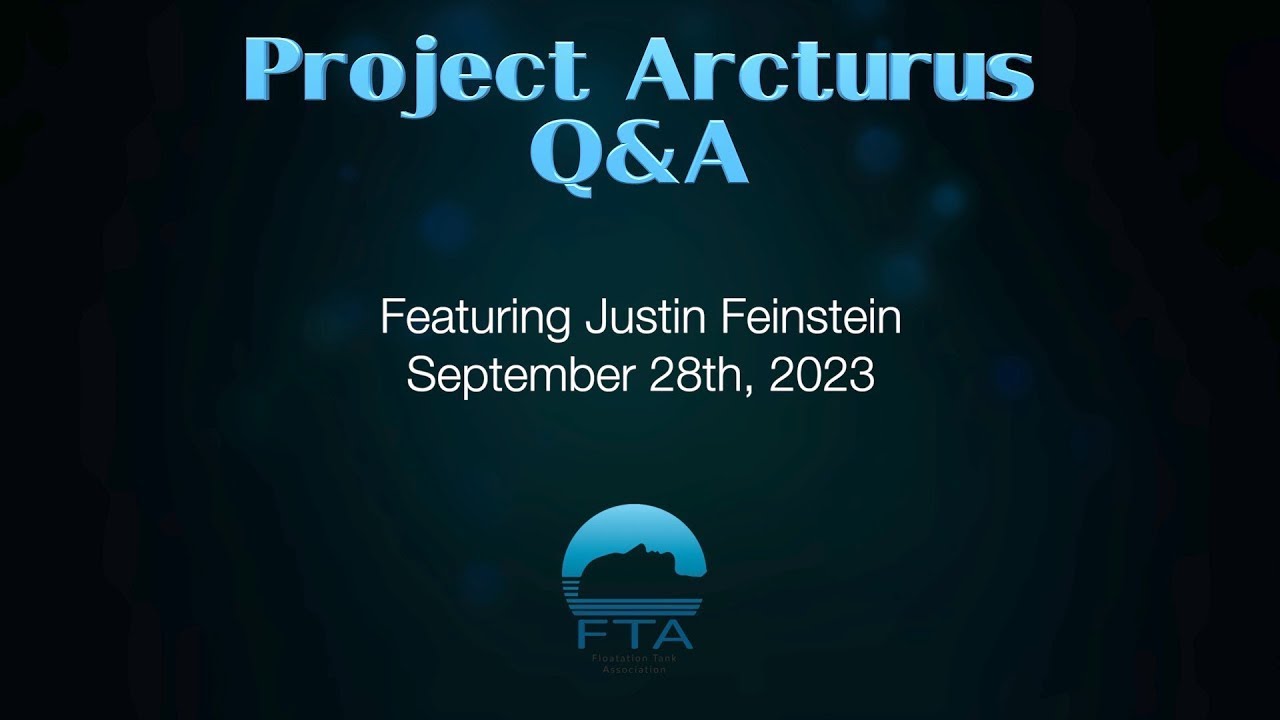 Floatation Tank Association - Project Arcturus Q&A
