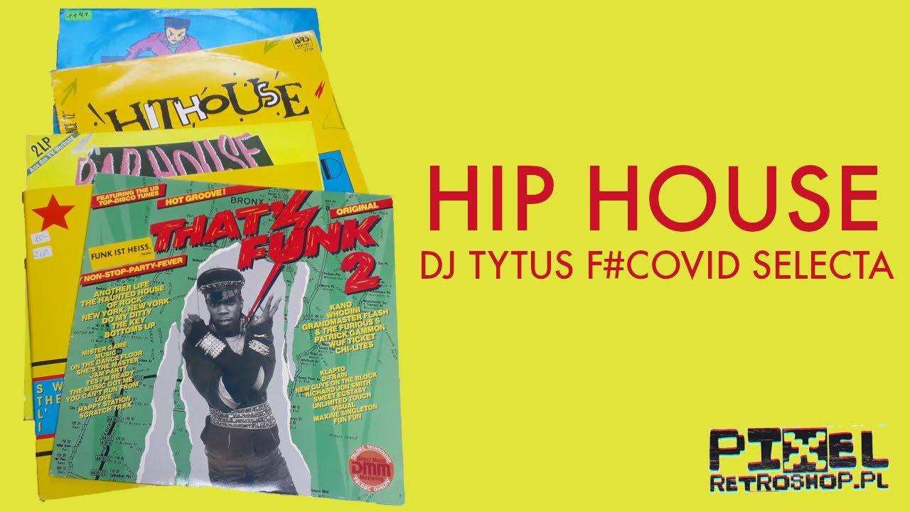 Dj Tytus Hip House F#Covid Selecta