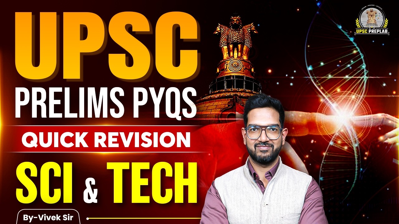 UPSC Prelims PYQ Analysis | Science and Technology for UPSC | by Vivek Sir | UPSC Preplab