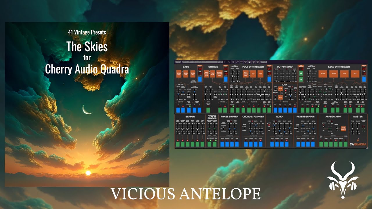 Cherry Audio Quadra Presets - Vicious Antelope - The Skies