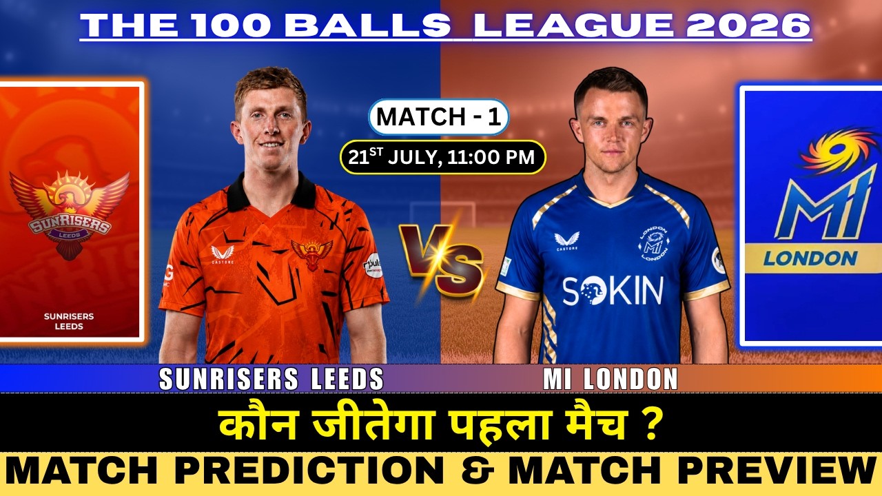 100B Mens 2026 | MI London vs Sunrisers Leeds 1st Match Prediction | MIL vs SRL Match Prediction