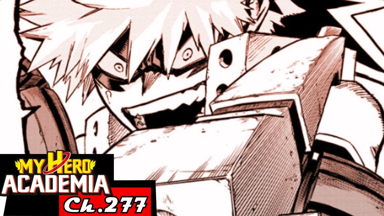 Bakugo Seizes Opportunities As Another Seizes Himself || My Hero Academia Ch 277 Review Analysis