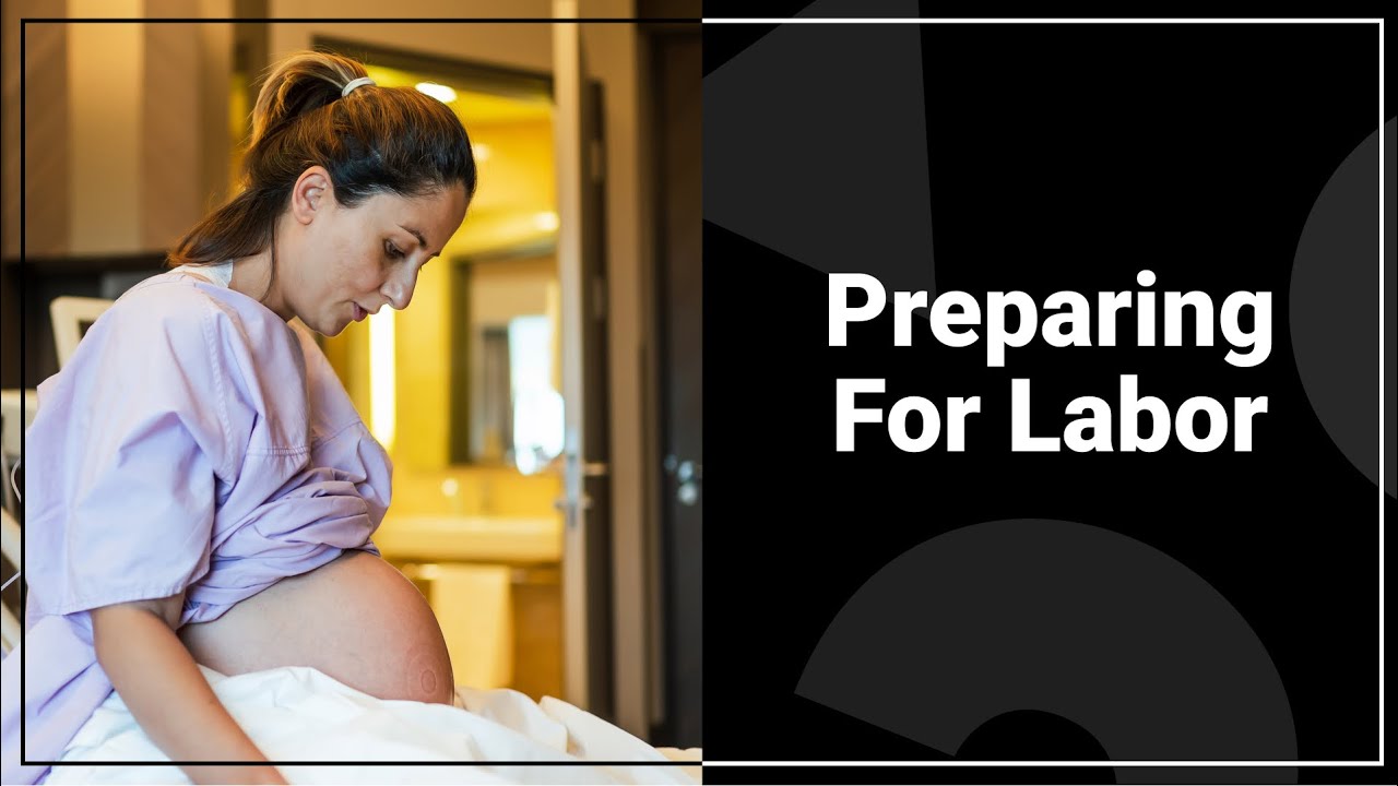 How to Prepare for Labor and What to Expect | Tinyhood
