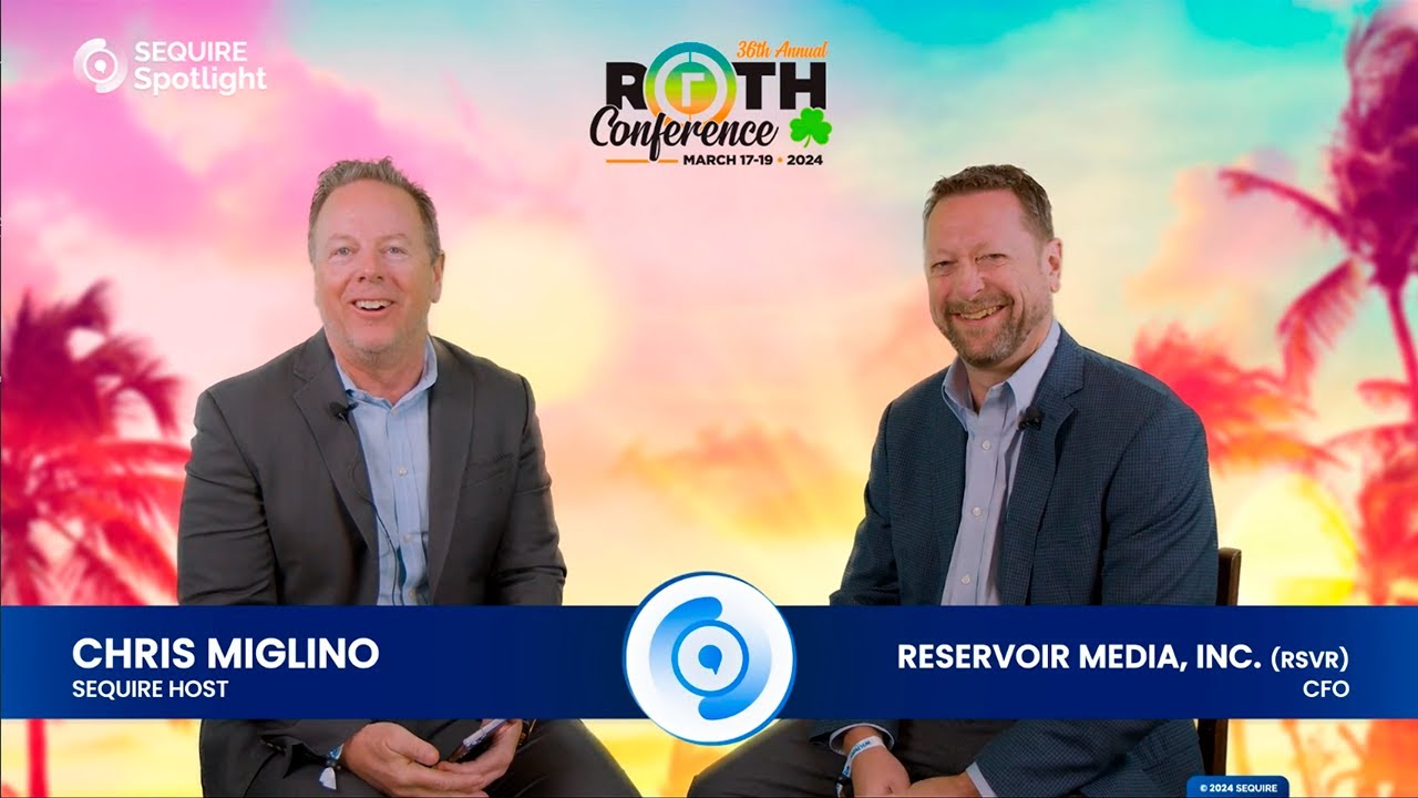 Sequire Spotlight Presents: Reservoir Media, Inc. (RSVR) - Music Publishing & Rights Management