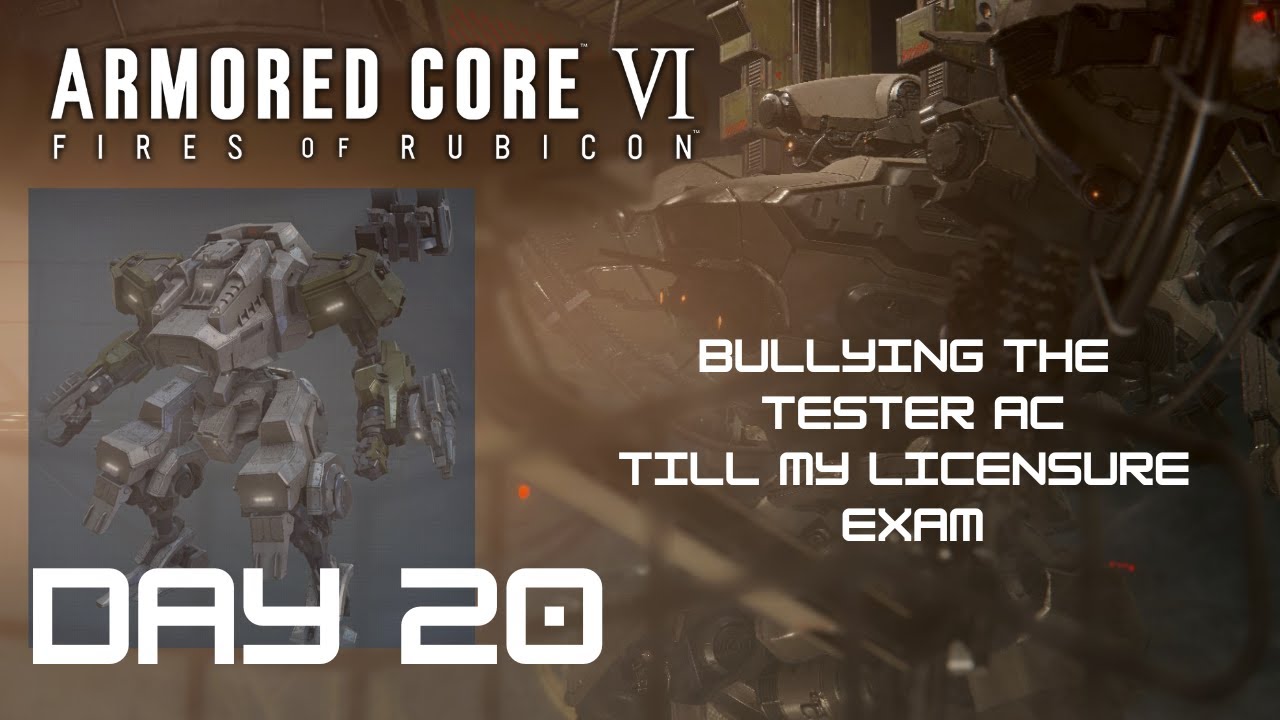 [Armored Core 6] Bullying the Tester AC Day:20