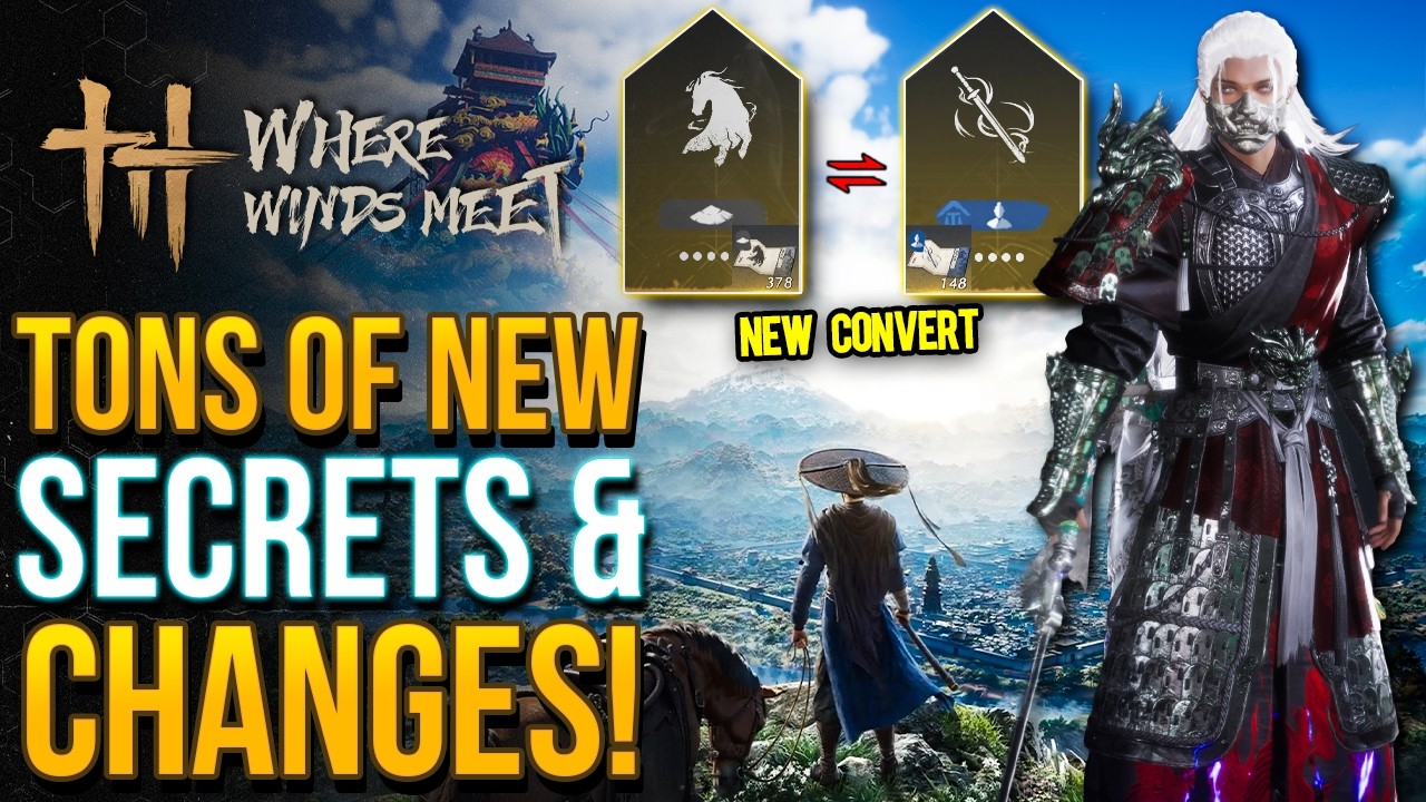 Where Winds Meet - 10 Huge NEW Secrets & Features Update 1.2 Doesn't Tell You About