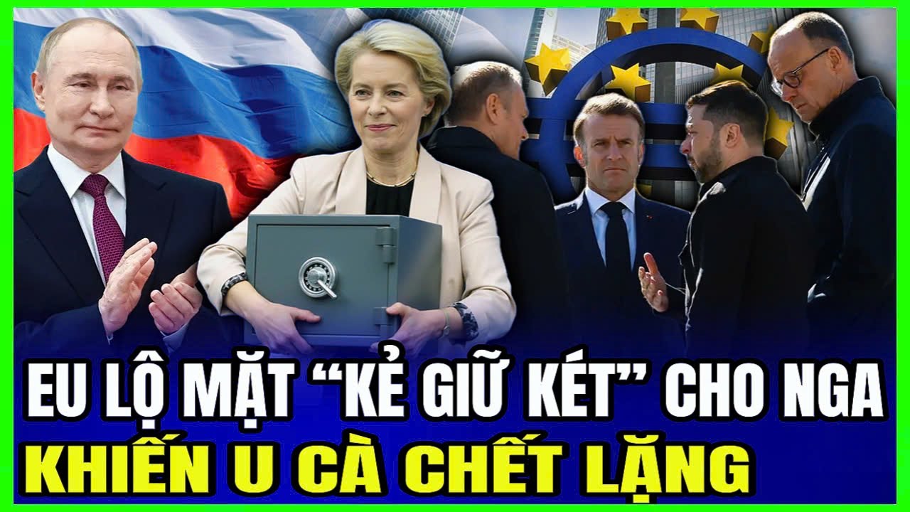 EU H&eacute; Lộ Mặt Kẻ Bảo Vệ Nga: Khiến U C&agrave; Chết Lặng | LSQS Luận Đ&agrave;m