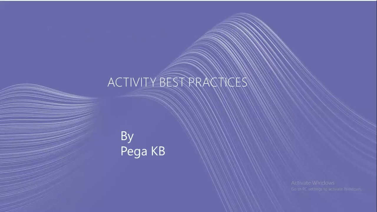Activity Best Practices to improve Guardrail score in PEGA.