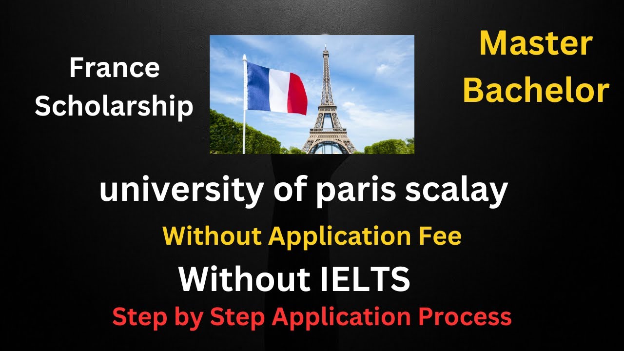 How to Apply university of Paris saclay France||No IELTS|No application Fee Step by step Application
