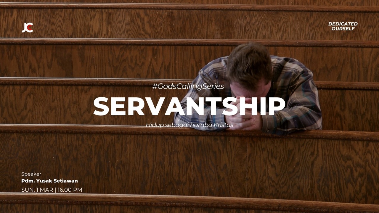 Servantship #GodsCallingSeries - 01 Maret 2026 - Pdm. Yusak Setiawan