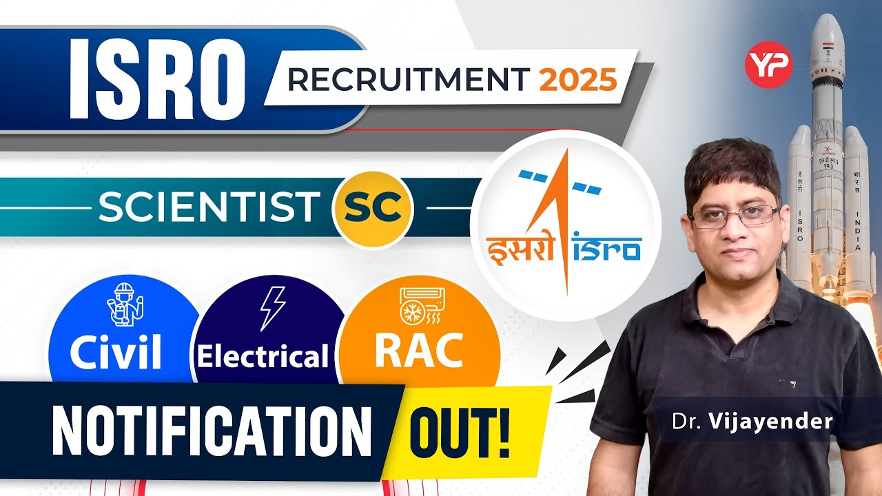 ISRO Scientist/Engineer 'SC' vacancies for remaining branches recruitment notification 2025 out