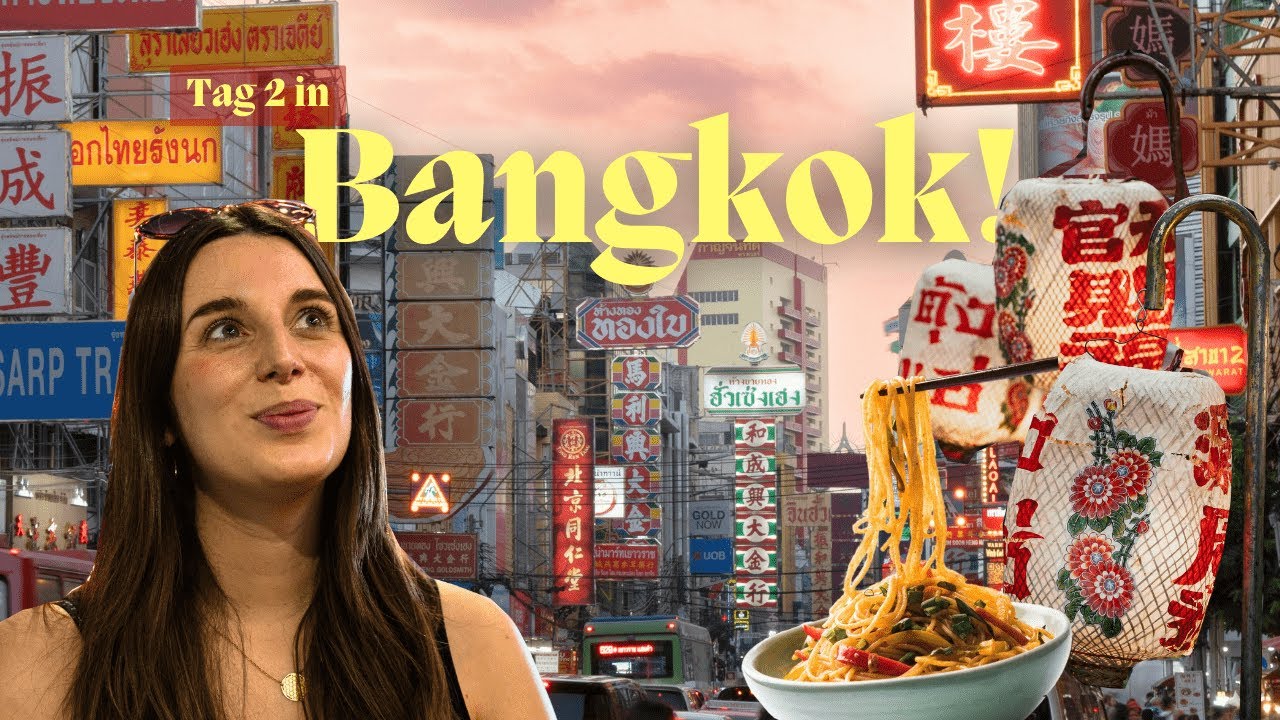 Wir sind in BANGKOK!  Streetfod in CHINATOWN und weitere Sehenswürdigkeiten🌴 Tag zwei in THAILAND