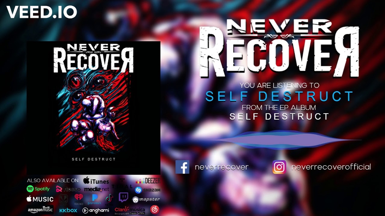 Never Recover - Self Destruct
