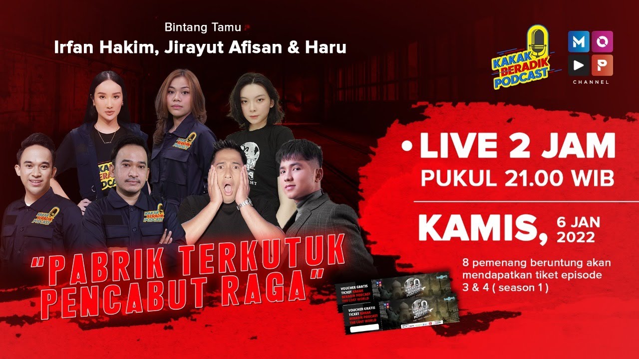 KAKAK BERADIK PODCAST (LIVE 2 JAM) - DARI PABRIK TERKUTUK PENCABUT RAGA