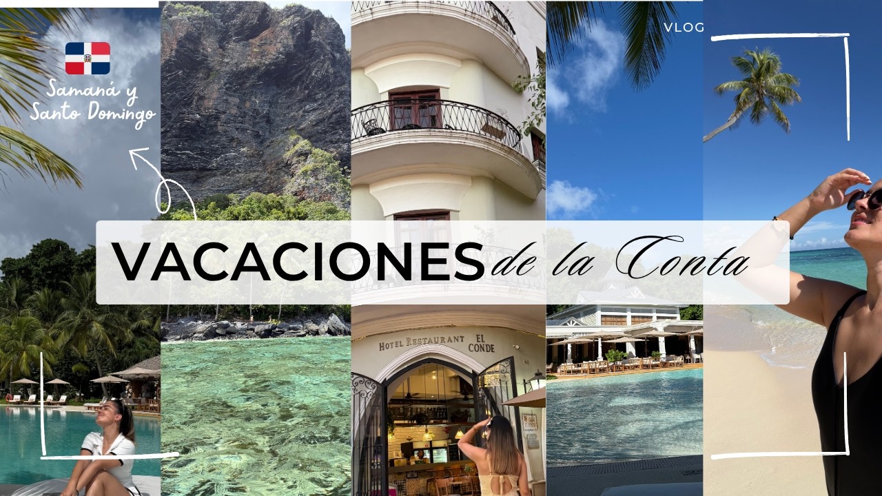 Santo Domingo, Samaná y  Cayo levantado 🌴| Vlog l Impuestos, comida y realidades en RD 🇩🇴 🐚☀️