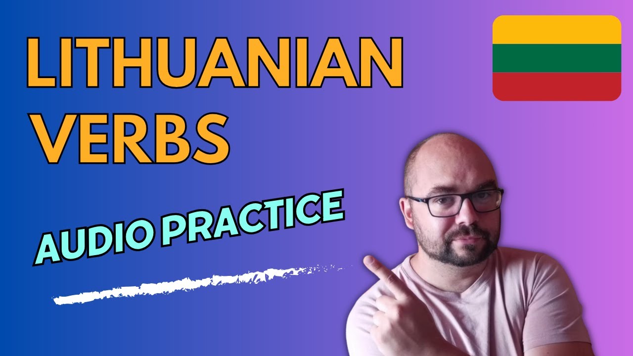 Let's Practice Lithuanian Verbs