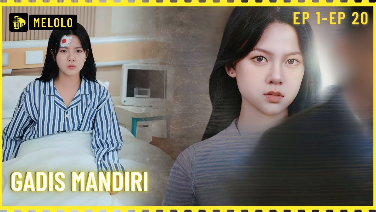 【Melolo】Gadis Mandiri - Episode 1 - 20