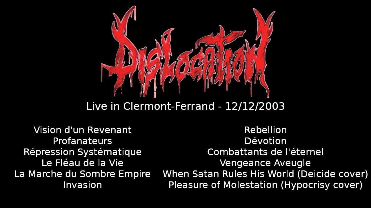 Dislocation (FR) - Live in Clermont-Ferrand (12/12/2003) [Audio only]