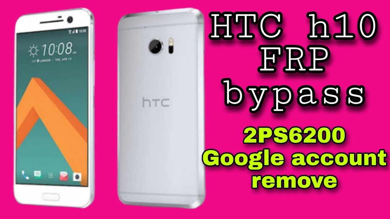 HTC 10 2PS6200 FRP bypass | Htc 10 google account remove