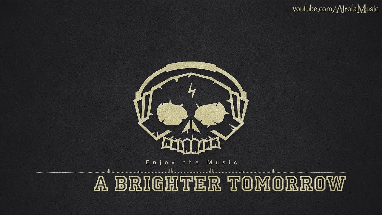 A Brighter Tomorrow by Myysk - [Beats, Ambient Music]