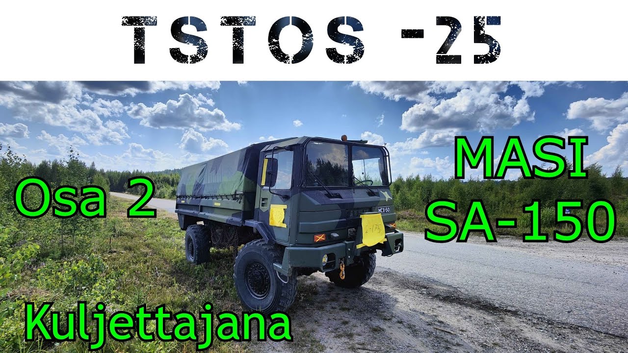 TSTOS -25 - Kuljettajan hommissa - SISU MASI SA-150 - Osa 2