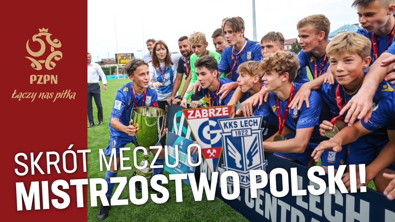 FINAŁ CLJ U-15: Skr&oacute;t meczu G&oacute;rnik Zabrze &ndash; Lech Poznań