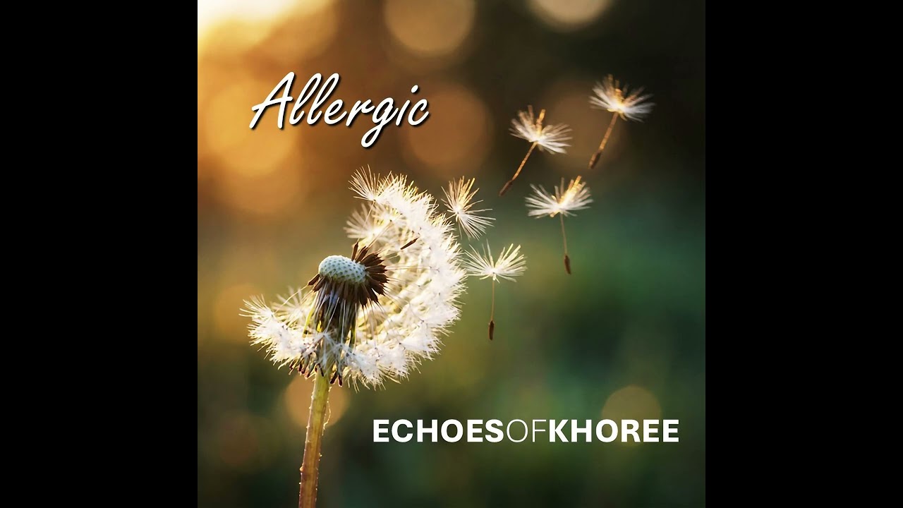 Allergic - Echoes of Khoree
