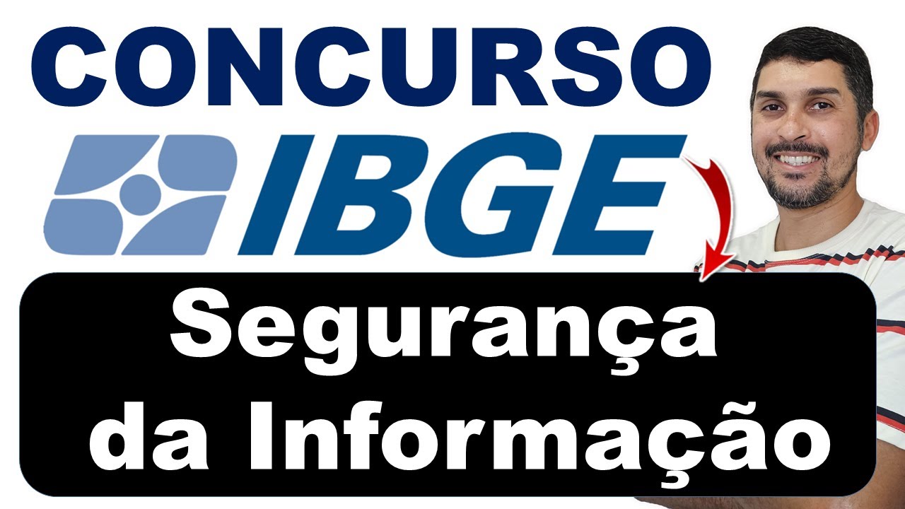 Concurso IBGE 2025 | Segurança da Informação | Conceitos fundamentais e princípios básicos #ibge